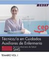 Técnico/a en Cuidados Auxiliares de Enfermería. Servicio Murciano de Salud. SMS. Temario Vol.I. O...