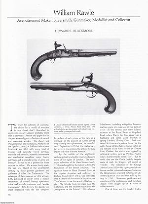 Seller image for William Rawle: Accoutrement Maker, Silversmith, Gunsmith, Medallist and Collector. An original article from Apollo, International Magazine of the Arts, 1988. for sale by Cosmo Books