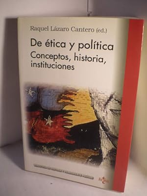 Imagen del vendedor de De tica y poltica. Conceptos, historia, instituciones a la venta por Librera Antonio Azorn