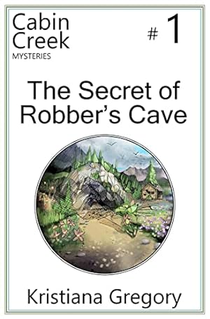 Seller image for The Secret of Robber's Cave (Cabin Creek Mysteries) for sale by 2nd Life Books