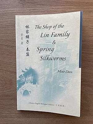 Immagine del venditore per THE SHOP OF THE LIN FAMILY & SPRING SILKWORMS venduto da Old Hall Bookshop, ABA ILAB PBFA BA