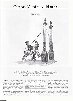 Image du vendeur pour Christian IV of Denmark-Norway and the Goldsmiths. An original article from Apollo, International Magazine of the Arts, 1988. mis en vente par Cosmo Books