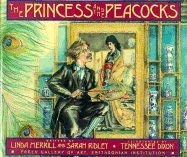 Seller image for The Princess and the Peacocks Or, the Story of the Room for sale by Reliant Bookstore