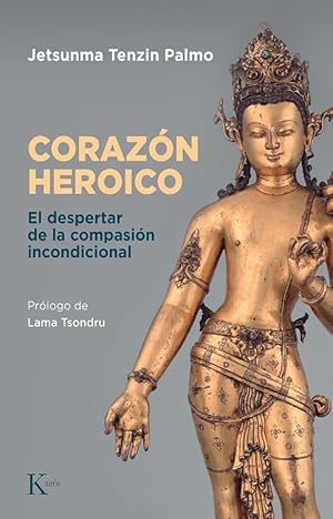 Bild des Verkufers fr CORAZN HEROICO EL DESPERTAR DE LA COMPASIN INCONDICIONAL. zum Verkauf von Librera Smile Books