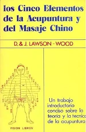 Imagen del vendedor de Los Cinco Elementos De La Acupuntura Y Del Masaje Chino (Spanish Edition) a la venta por Librairie Cayenne