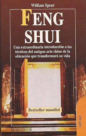 Imagen del vendedor de Feng Shui: Una Extraordinaria Introduccin A Las Tcnicas Del Antiguo Arte Chino De La Ubicacin Que Transformar Su Vida (Spanish Edition) a la venta por Librairie Cayenne