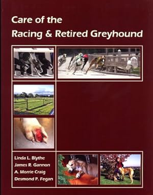 Bild des Verkäufers für Care of the Racing & Retired Greyhound zum Verkauf von ZBK Books
