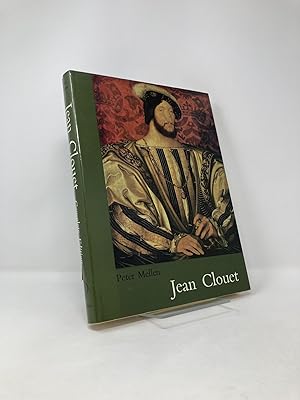 Imagen del vendedor de Jean Clouet: Complete Edition of the Drawings, Miniatures, and Paintings a la venta por Southampton Books