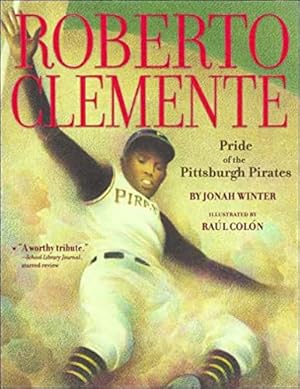 Imagen del vendedor de Roberto Clemente: Pride of the Pittsburgh Pirates a la venta por ZBK Books