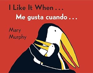 Seller image for I Like It When . . ./Me gusta cuando . . .: Bilingual English-Spanish for sale by ZBK Books