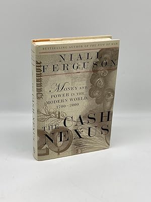 Seller image for The Cash Nexus Economics and Politics from the Age of Warfare through the Age of Welfare, 1700-2000 for sale by True Oak Books
