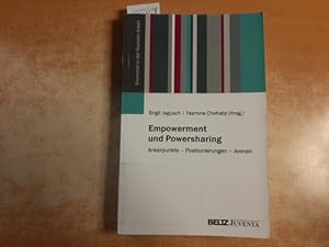 Bild des Verkufers fr Empowerment und Powersharing : Ankerpunkte - Positionierungen - Arenen zum Verkauf von Gebrauchtbcherlogistik  H.J. Lauterbach