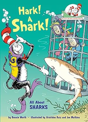 Bild des Verkufers fr Hark! A Shark! All About Sharks (The Cat in the Hat's Learning Library) zum Verkauf von ZBK Books