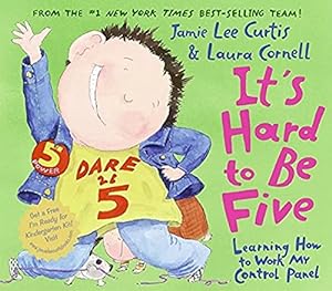 Imagen del vendedor de It's Hard to Be Five: Learning How to Work My Control Panel a la venta por ZBK Books