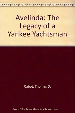 Seller image for Avelinda: The Legacy of a Yankee Yachtsman for sale by ZBK Books