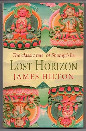 Lost Horizon: The Classic Tale Of Shangri-La