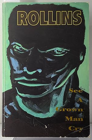 Seller image for See a Grown Man Cry: Collected Works 1988-1991 for sale by Irolita Books