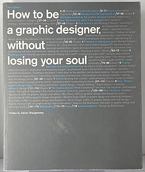 Seller image for How to Be a Graphic Designer without Losing Your Soul (New Expanded Edition) for sale by Irolita Books