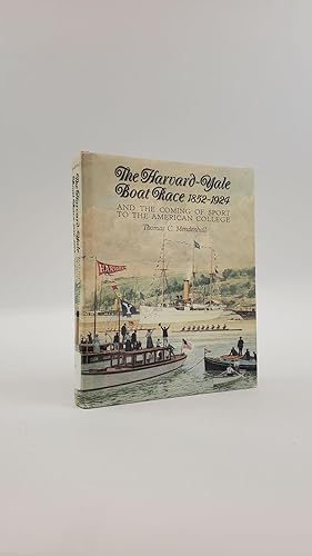 Bild des Verkufers fr THE HARVARD-YALE BOAT RACE 1852-1924 AND THE COMING OF SPORT TO THE AMERICAN COLLEGE zum Verkauf von Second Story Books, ABAA