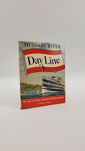 Image du vendeur pour HUDSON RIVER DAY LINE: THE STORY OF A GREAT AMERICAN STEAMBOAT COMPANY mis en vente par Second Story Books, ABAA