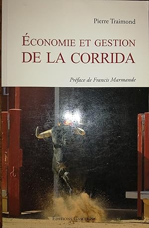 Image du vendeur pour ECONOMIE ET GESTION DE LA CORRIDA. mis en vente par librairie l'itinraire