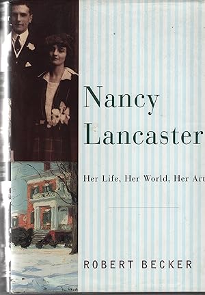 Imagen del vendedor de Nancy Lancaster: Her Life, Her World, Her Art a la venta por Cher Bibler