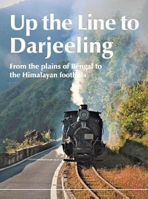 Up the Line to Darjeeling