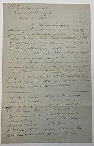 TO ZACHARY TAYLOR PRESIDENT ELECT OF THE UNITED STATES. WE THE UNDERSIGNED MERCHANTS OF THE CITY ...