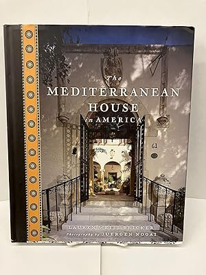 Bild des Verkufers fr The Mediterranean House in America zum Verkauf von Chamblin Bookmine