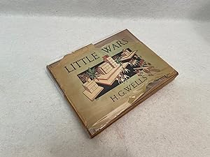Little Wars: a game for boys from twelve years of age to one hundred and fifty and for that more ...