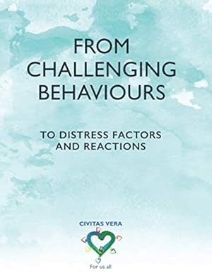 Bild des Verkufers fr From Challenging Behaviours to Distress Factors and Reactions zum Verkauf von WeBuyBooks