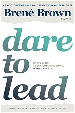 Seller image for Dare to Lead: Brave Work. Tough Conversations. Whole Hearts. for sale by -OnTimeBooks-