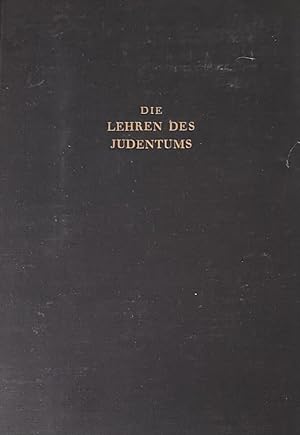 Bild des Verkufers fr Die sittlichen Pflichten der Gemeinschaft. / Die Lehre von Gott (Die Lehren des Judentums nach den Quellen, Dritter und vierter Teil) zum Verkauf von Antiquariaat Schot