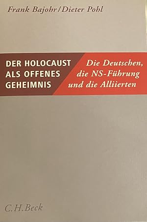 Bild des Verkufers fr Der Holocaust als offenes Geheimnis. Die Deutschen, die NS-Fhrung und die Alliierten zum Verkauf von Antiquariaat Schot