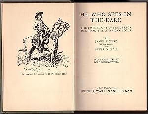 He-Who-Sees-In-The-Dark: The Boy's Story of Frederick Burnham, The American Scout