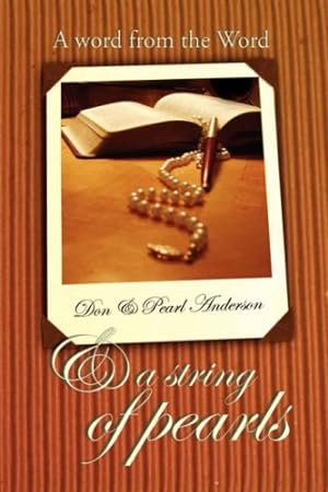 Seller image for A Word from the Word & a String of Pearls for sale by -OnTimeBooks-