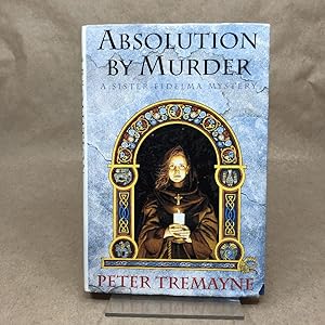 Seller image for Absolution by Murder: A Sister Fidelma Mystery for sale by The Bookman & The Lady