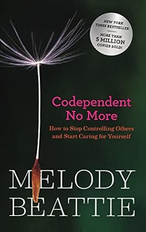 Image du vendeur pour Codependent No More: How to Stop Controlling Others and Start Caring for Yourself (Original Edition) mis en vente par -OnTimeBooks-