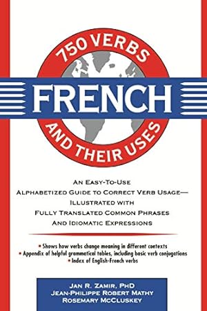 Immagine del venditore per 750 French Verbs and Their Uses venduto da Reliant Bookstore