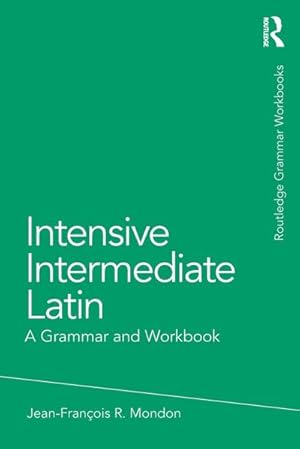 Bild des Verkufers fr Intensive Intermediate Latin : A Grammar and Workbook zum Verkauf von AHA-BUCH GmbH