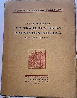 Bibliografia del trabajo y de la prevision social en Mexico