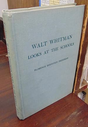 Imagen del vendedor de Walt Whitman Looks at the Schools a la venta por Atlantic Bookshop