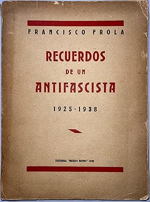 Recuerdos de un Antifascista 1925-1938