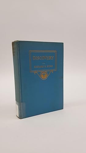 Seller image for DISCOVERY: THE STORY OF THE SECOND BYRD ANTARCTIC EXPEDITION [SIGNED] for sale by Second Story Books, ABAA