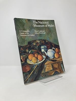 Seller image for The National Museum of Wales: A Companion Guide to the National Art Gallery for sale by Southampton Books