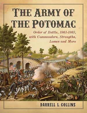 Immagine del venditore per Army of the Potomac : Order of Battle, 1861-1865, with Commanders, Strengths, Losses and More venduto da GreatBookPrices