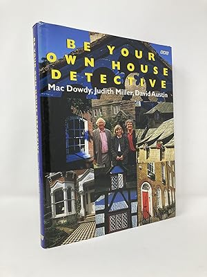 Seller image for Be Your Own House Detective: Tracing the Hidden History of Your Own House for sale by Southampton Books