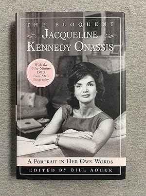 Seller image for The Eloquent Jacqueline Kennedy Onassis: A Portrait In Her Own Words (With The 50- Minute Dvd From A&E Biography) for sale by Book Nook