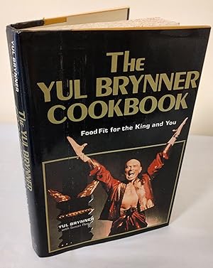 The Yul Brynner Cookbook; food fit for the King and You