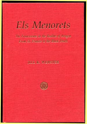 Els Menorets The Franciscans in the Realm of Aragon from St. Francis to the Black Death